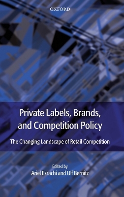 Private Labels, Brands and Competition Policy book