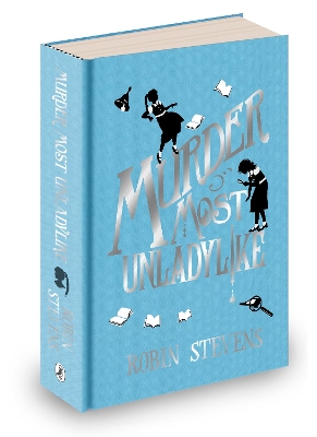 Murder Most Unladylike: Special Signed Hardback Edition by Robin Stevens