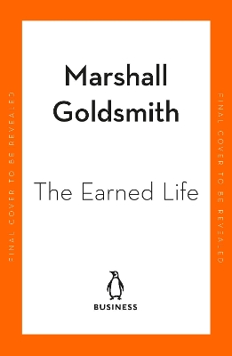 The Earned Life: Lose Regret, Choose Fulfilment book