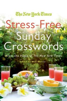 New York Times Stress-Free Sunday Crosswords book