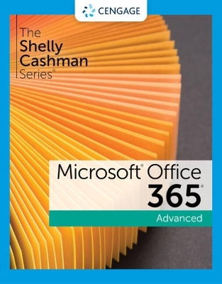 The Shelly Cashman Series® Microsoft® 365® & Office® 2021 Advanced book