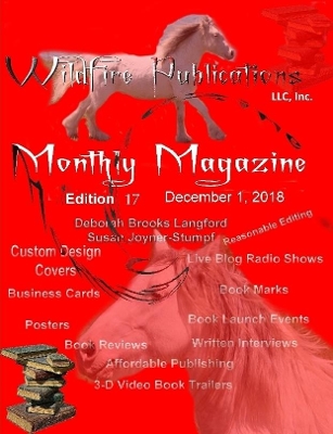 Wildfire Publications Magazine December 1, 2018 Issue, Edition 17 by Deborah Brooks Lang Susan Joyner-Stumpf