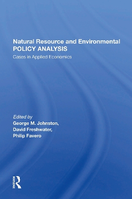 Natural Resource And Environmental Policy Analysis: Cases In Applied Economics book