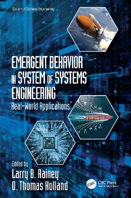 Emergent Behavior in System of Systems Engineering: Real-World Applications book