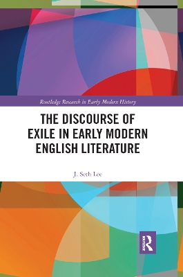 The Discourse of Exile in Early Modern English Literature book