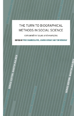 The Turn to Biographical Methods in Social Science by Prue Chamberlayne