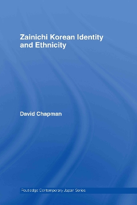 Zainichi Korean Identity and Ethnicity by David Chapman
