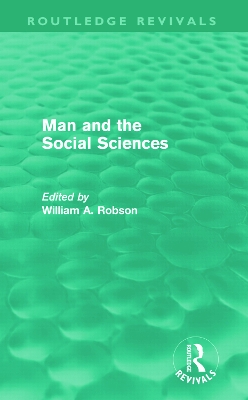 Man and the Social Sciences by William Alexander Robson
