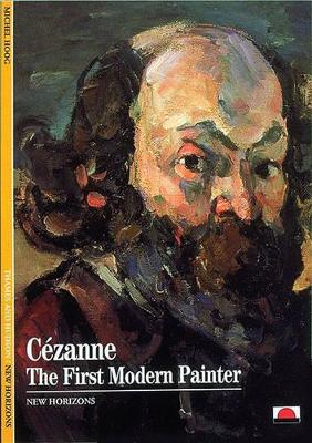 Cezanne: First Modern Painter book