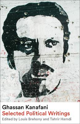 Ghassan Kanafani: Selected Political Writings book