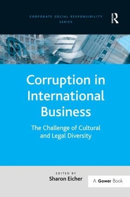 Corruption in International Business: The Challenge of Cultural and Legal Diversity book