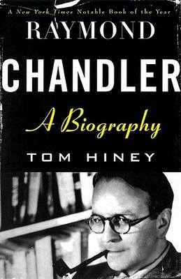 Raymond Chandler by Tom Hiney