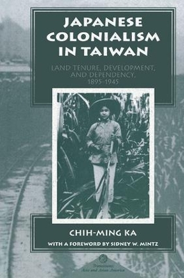Japanese Colonialism In Taiwan by Chih-ming Ka