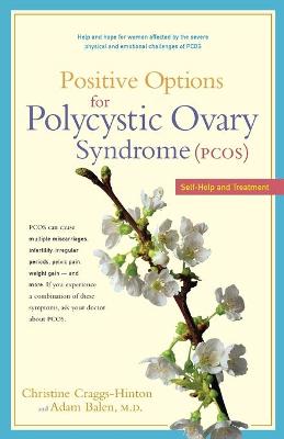 Positive Options for Polycystic Ovary Syndrome (Pcos) book
