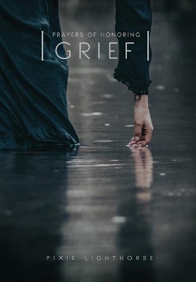 Prayers of Honoring Grief book