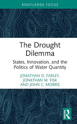 The Drought Dilemma: States, Innovation, and the Politics of Water Quantity book