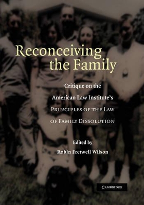 Reconceiving the Family by Robin Fretwell Wilson