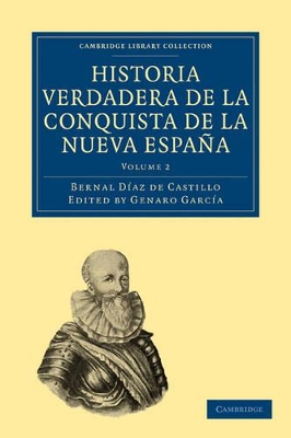 Historia Verdadera de la Conquista de la Nueva España by Bernal Díaz del Castillo