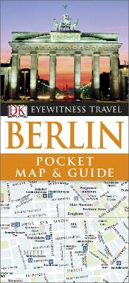 DK Eyewitness Pocket Map and Guide: Berlin by DK