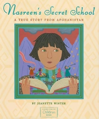 Nasreen's Secret School: A True Story from Afghanistan book