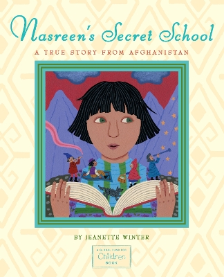 Nasreen's Secret School: A True Story from Afghanistan book