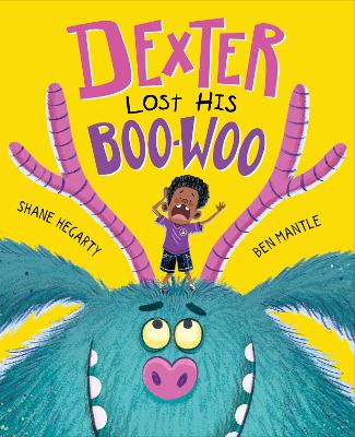 Dexter Lost His Boo-Woo by Shane Hegarty