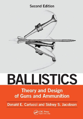 Ballistics by Donald E. Carlucci