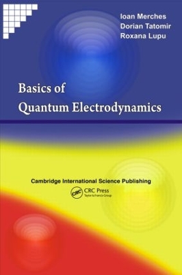 Basics of Quantum Electrodynamics by Ioan Merches