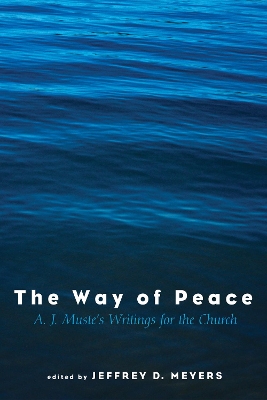 The Way of Peace by Jeffrey David Meyers