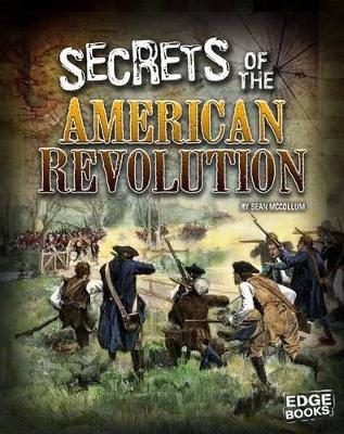 Secrets of the American Revolution by Tyler Omoth