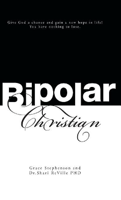 Bipolar Christian by Grace Stephenson