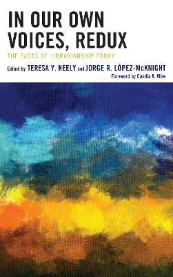 In Our Own Voices, Redux by Teresa Y. Neely