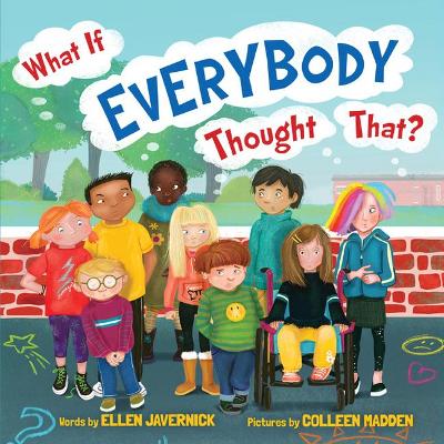 What If Everybody Thought That? book