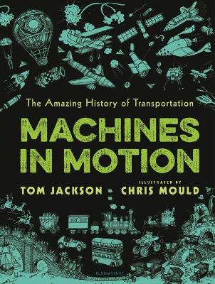 Machines in Motion: The Amazing History of Transportation book
