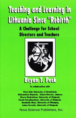 Teaching & Learning in Lithuania Since 'Rebirth' book