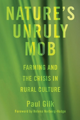 Nature's Unruly Mob by Paul Gilk