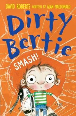 Dirty Bertie: Smash book