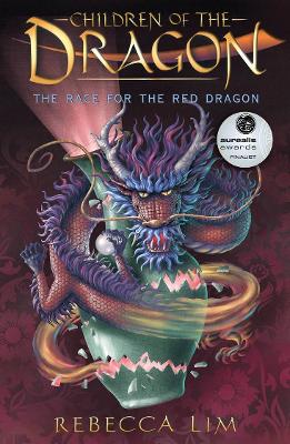The Race for the Red Dragon: Children of the Dragon 2 by Rebecca Lim