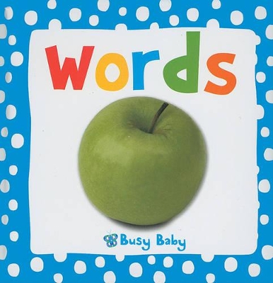 Busy Baby Dotty Words book