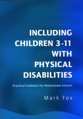Including Children 3-11 With Physical Disabilities book