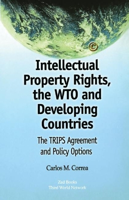 Intellectual Property Rights, the WTO and Developing Countries book