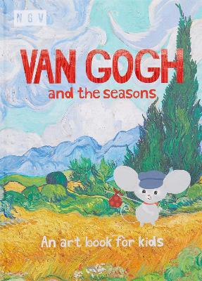 Van Gogh and the Seasons: An Art Book for Kids book
