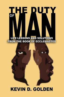 The Duty of Man: Life Lessons and Solutions from the Book of Ecclesiastes book