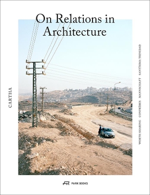 Cartha - On Relations in Architecture by Elena Chiavi