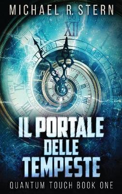 Il Portale delle Tempeste by Michael R Stern