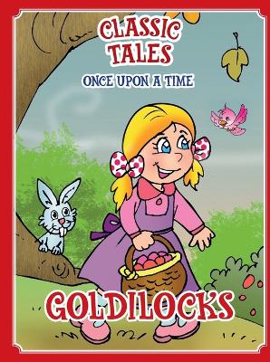 Classic Tales Once Upon a Time Goldilocks book