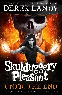 Skulduggery Pleasant: #15 Until the End book