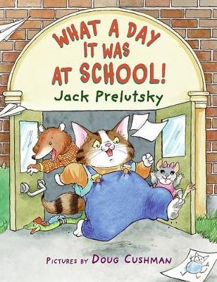 What A Day It Was At School! book