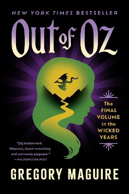 Out of Oz: The Final Volume In The Wicked Years by Gregory Maguire