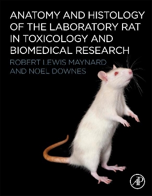 Anatomy and Histology of the Laboratory Rat in Toxicology and Biomedical Research book